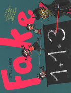 Bild Fake: Ein Buch für alle Kinder, die sich nicht veräppeln lassen wollen