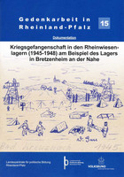 Bild Kriegsgefangenschaft in den Rheinwiesenlagern (1945 - 1948) am Beispiel des Lagers in Bretzenheim an der Nahe